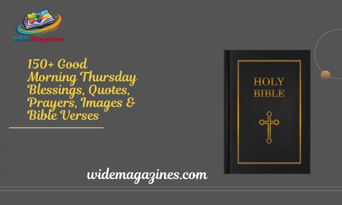 150+ Good Morning Thursday Blessings, Quotes, Prayers, Images & Bible Verses