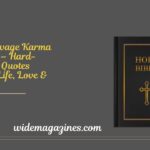 170+Savage Karma Quotes – Hard-Hitting Quotes About Life, Love & Justice 