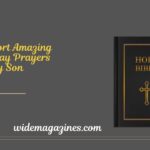 60 Short Amazing Birthday Prayers For My Son
