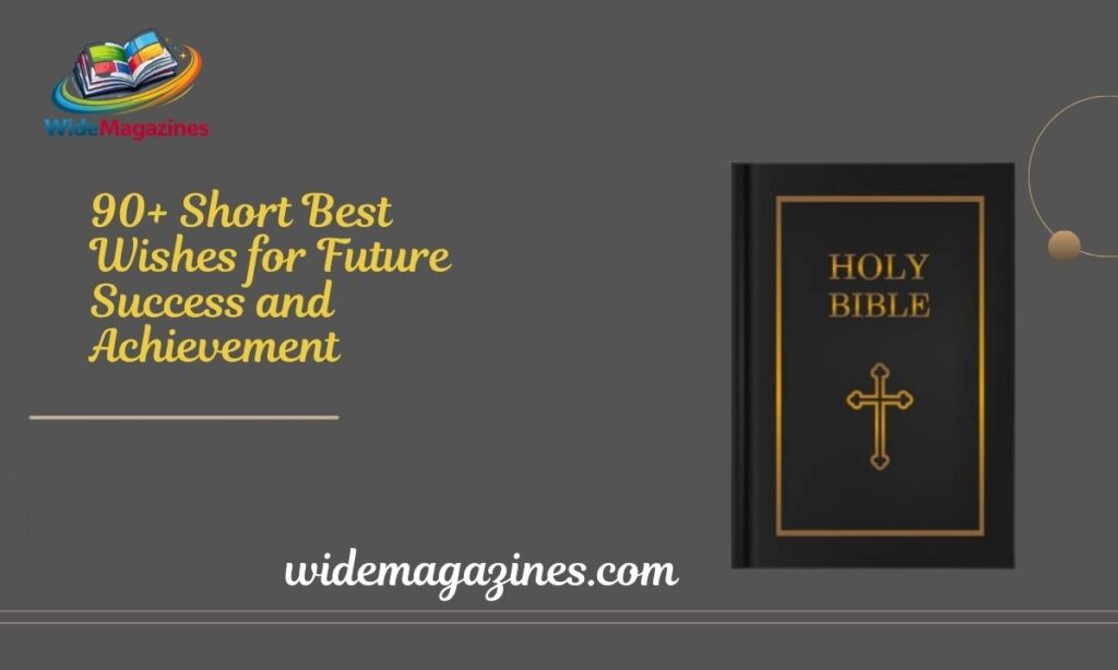 90+ Short Best Wishes for Future Success and Achievement