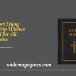 90 Short Enjoy Your Trip Wishes to Send for All Occasions