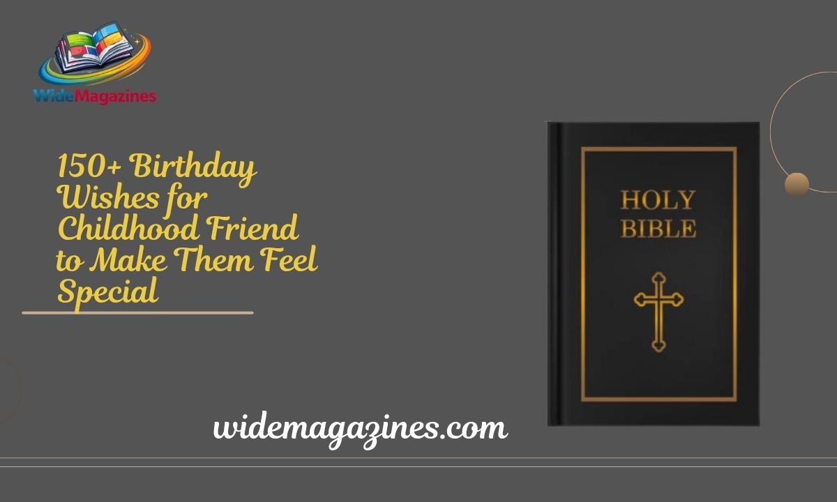 150+ Birthday Wishes for Childhood Friend to Make Them Feel Special 