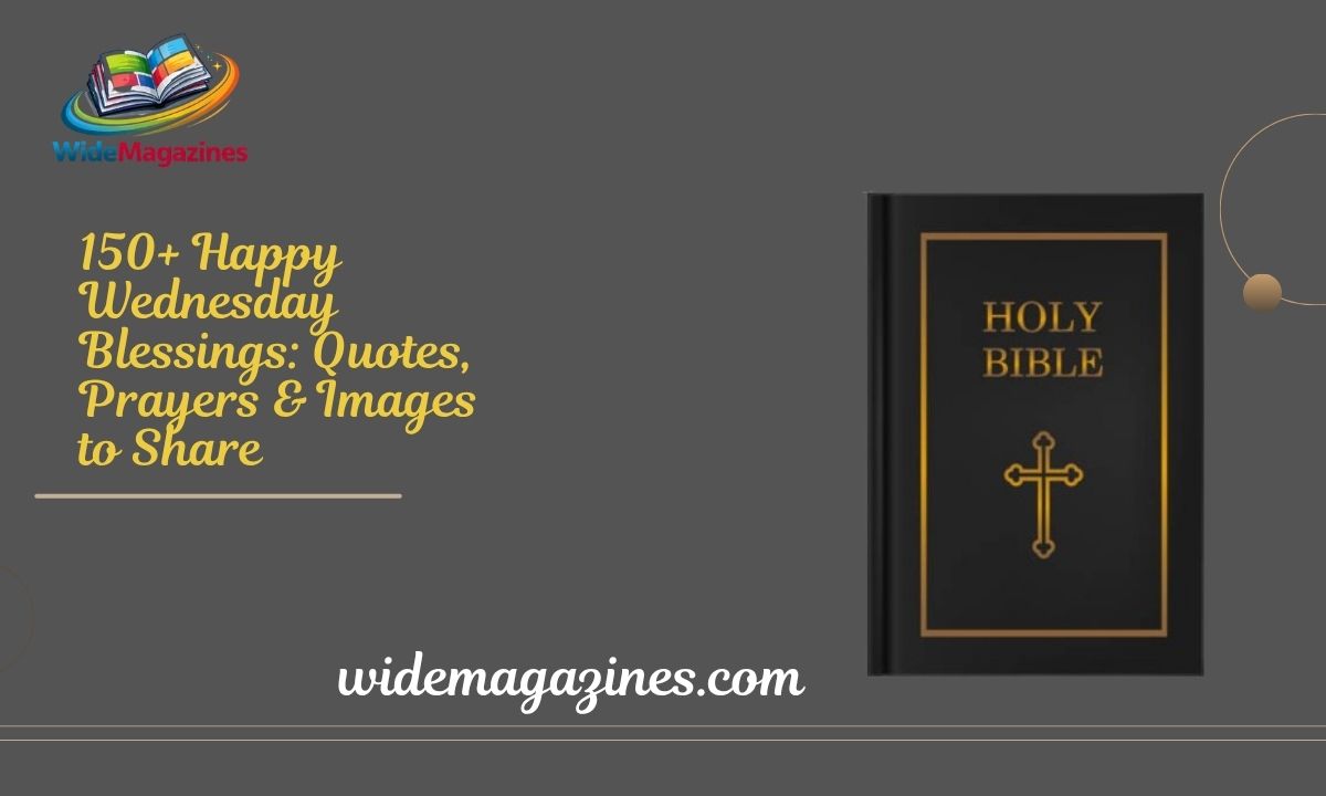 150+ Happy Wednesday Blessings Quotes, Prayers & Images to Share