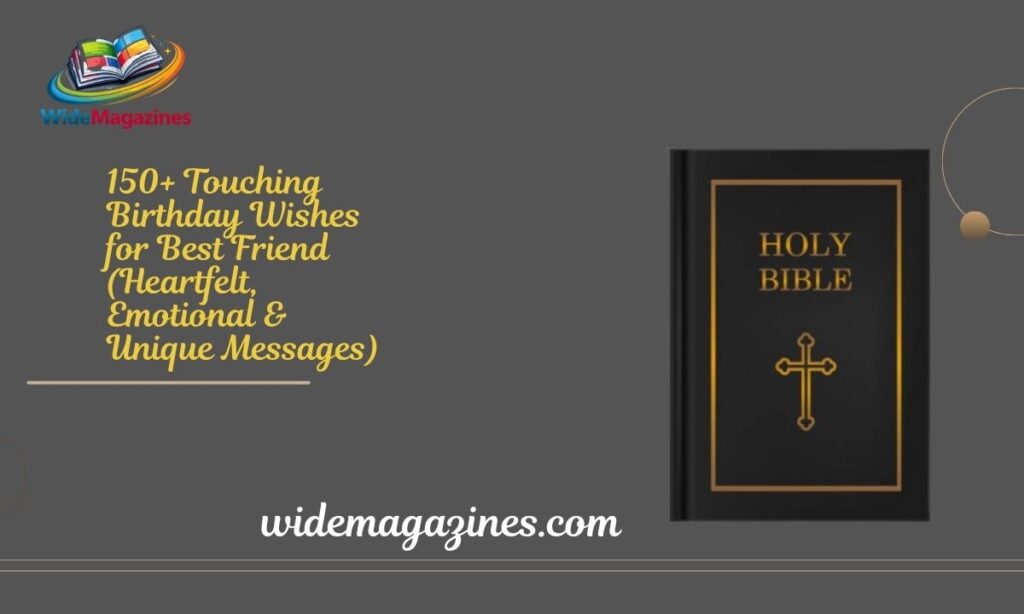 150+ Touching Birthday Wishes for Best Friend (Heartfelt, Emotional & Unique Messages)