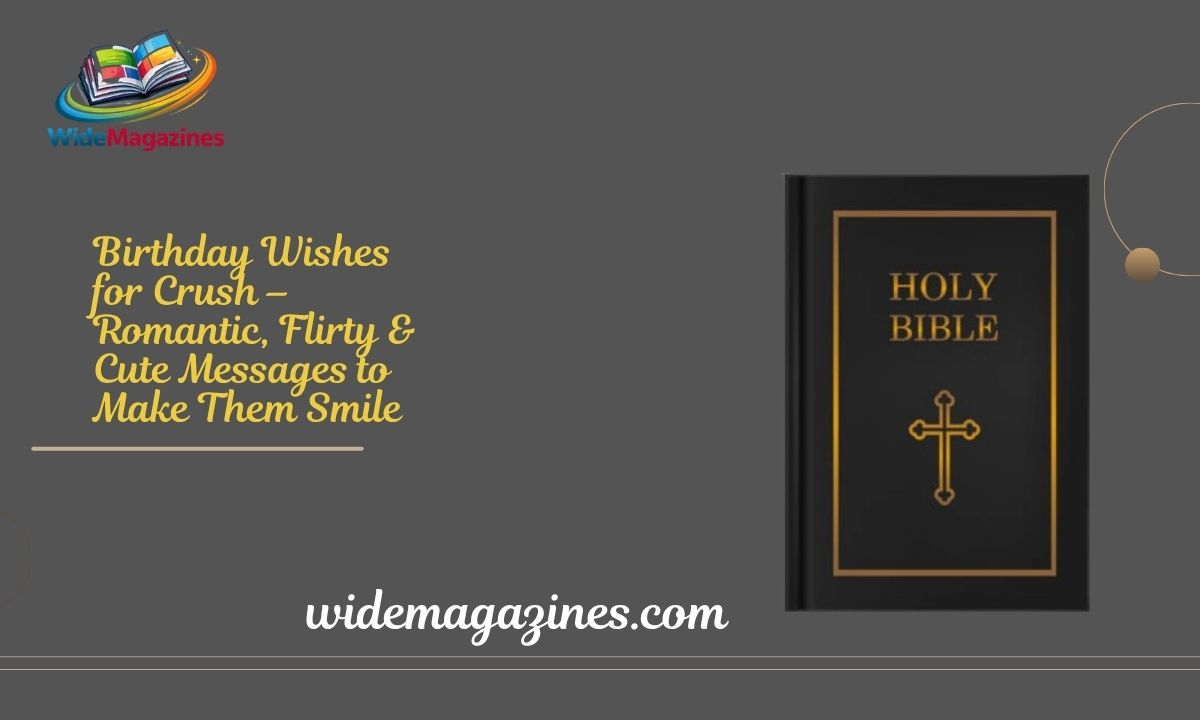 Birthday Wishes for Crush – Romantic, Flirty & Cute Messages to Make Them Smile