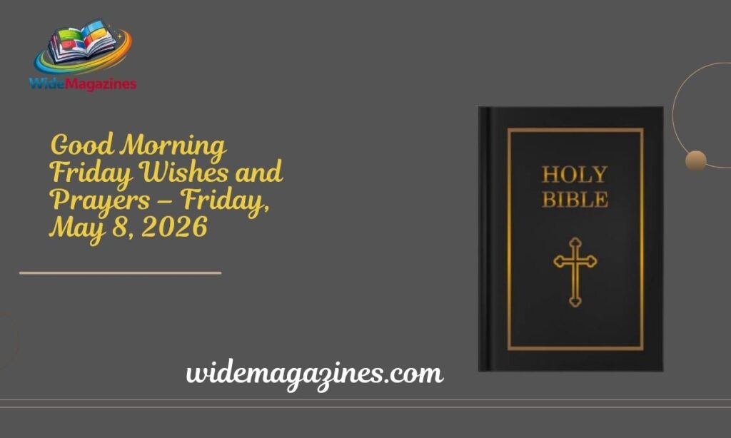 Good Morning Friday Wishes and Prayers – Friday, May 8, 2026