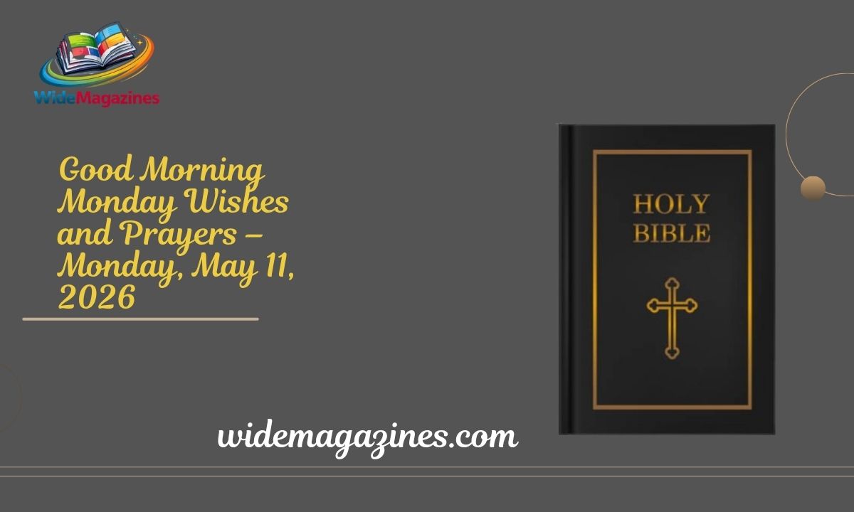 Good Morning Monday Wishes and Prayers – Monday, May 11, 2026