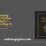 Good Morning Tuesday Wishes and Prayers – Tuesday, May 12, 2026