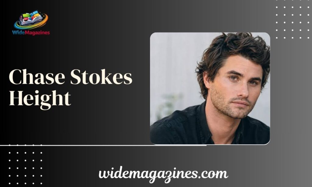 Chase Stokes Height, Age, Net Worth, Wife and Complete Biography 2026