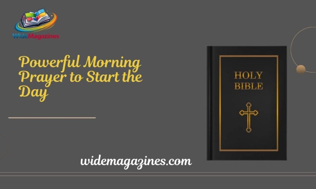 Powerful Morning Prayer to Start the Day