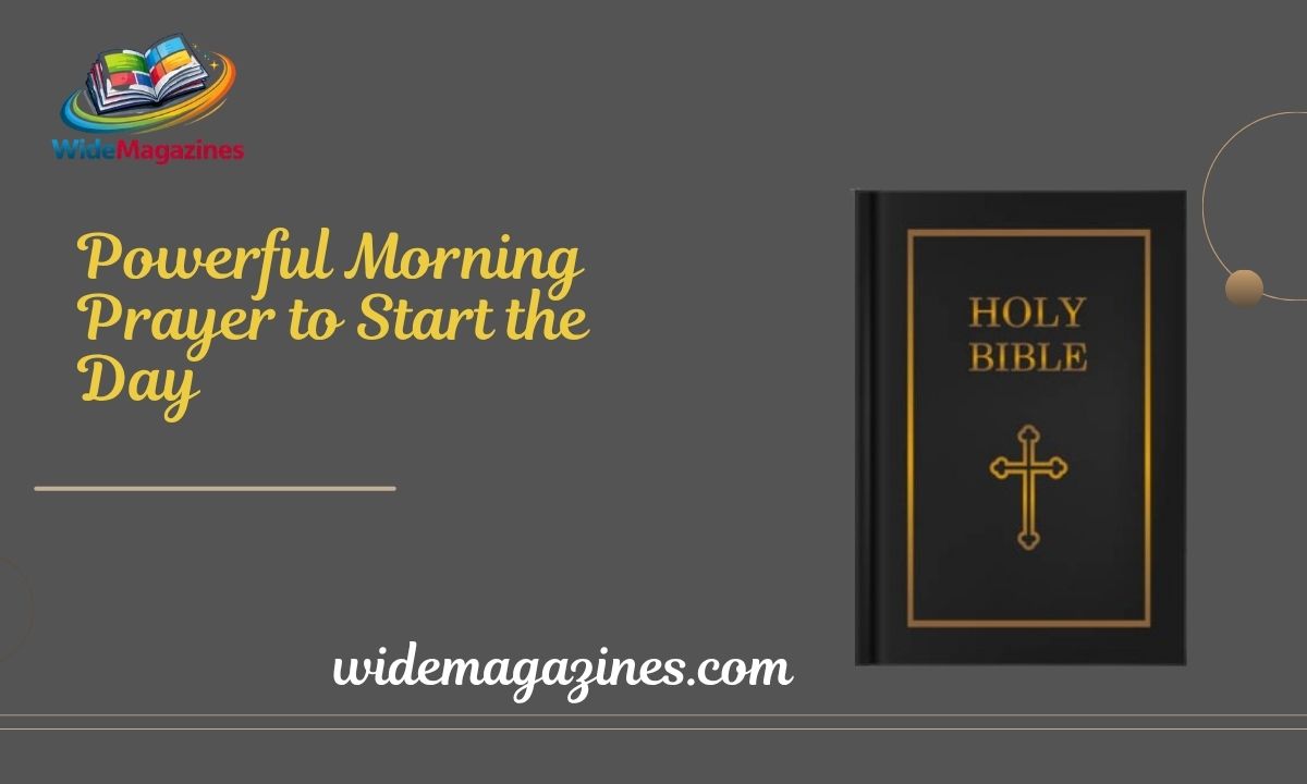 Powerful Morning Prayer to Start the Day